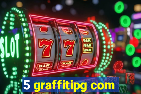 5 graffitipg com